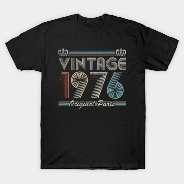 44th Birthday Gift Retro Vintage 1976 Original Parts T-Shirt by bummersempre66